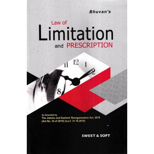 Bhuvan’s Law of Limitation & Prescription by Sweet & Soft Publication